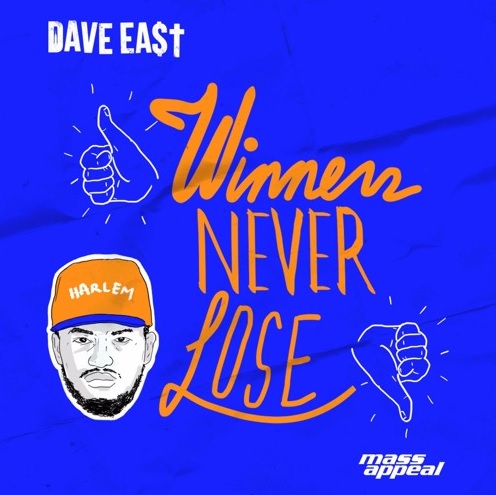 dave east winners never lose