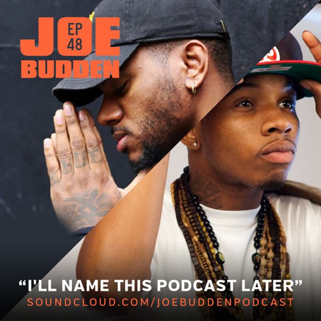 joe budden ill name this podcast later episode 48