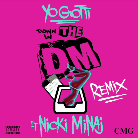 Yo Gotti Nicki Minaj Down In The DM Remix