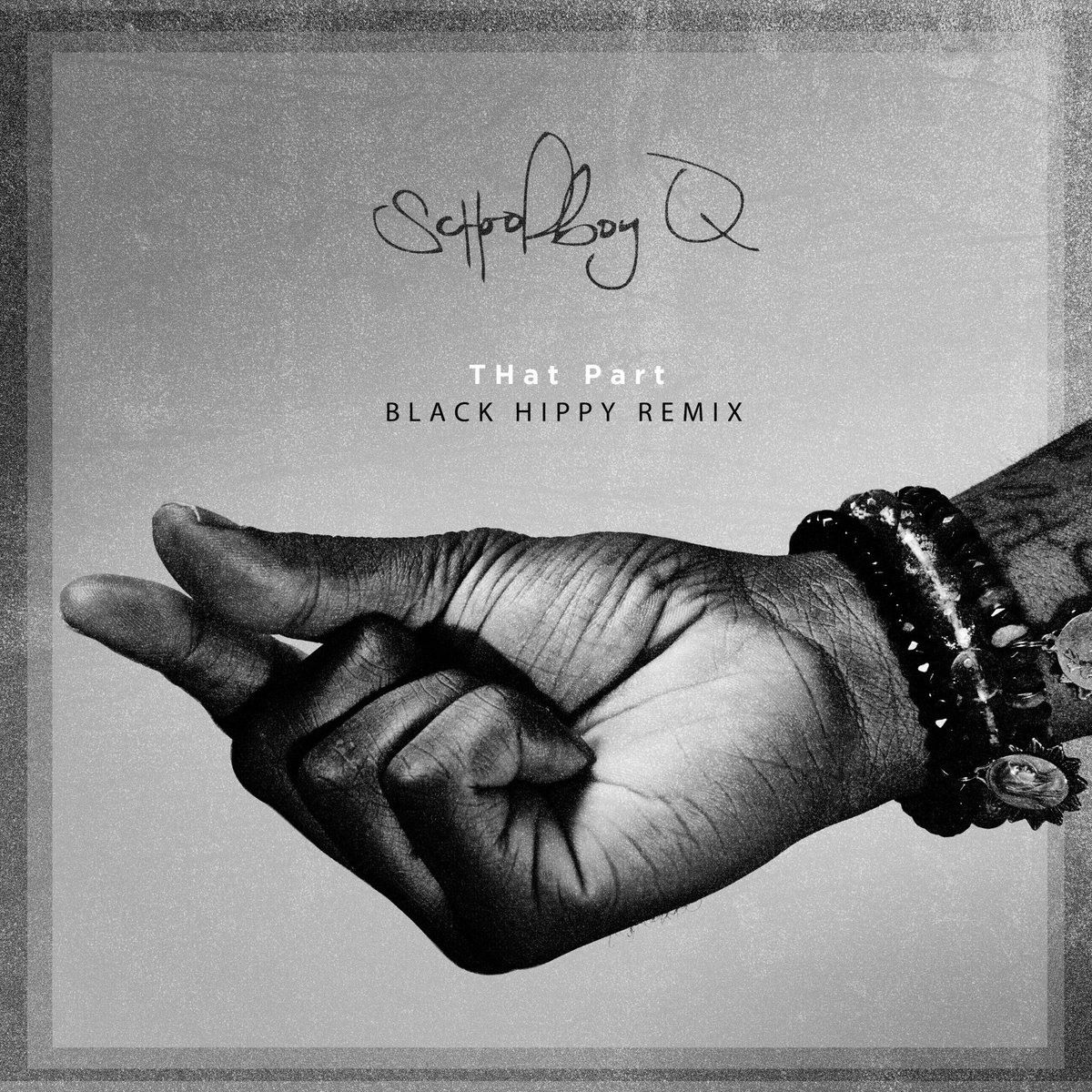 ScHoolboy Q -THat Part (Black Hippy Remix)