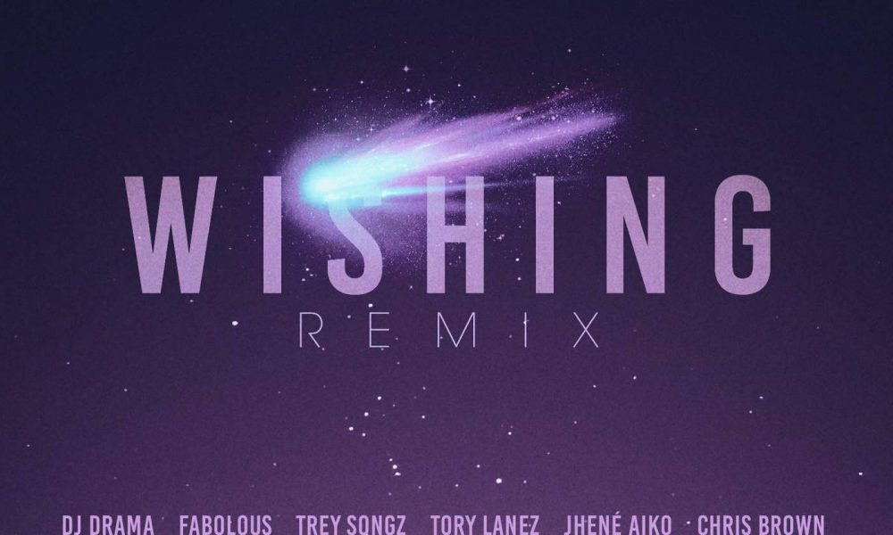 Wishing Remix feat. Chris Brown Fabolous Trey Songz J