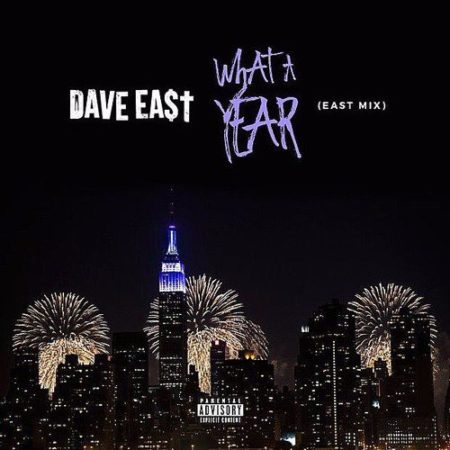 dave east what a year cover