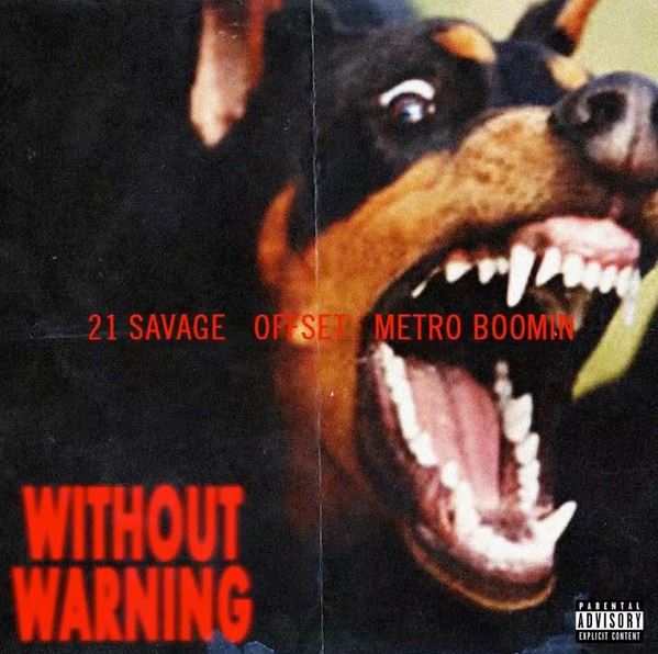 21 Savage Offset Metro Boomin Without Warning