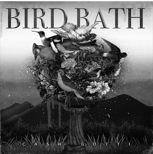 Cash Gotti Bird Bath