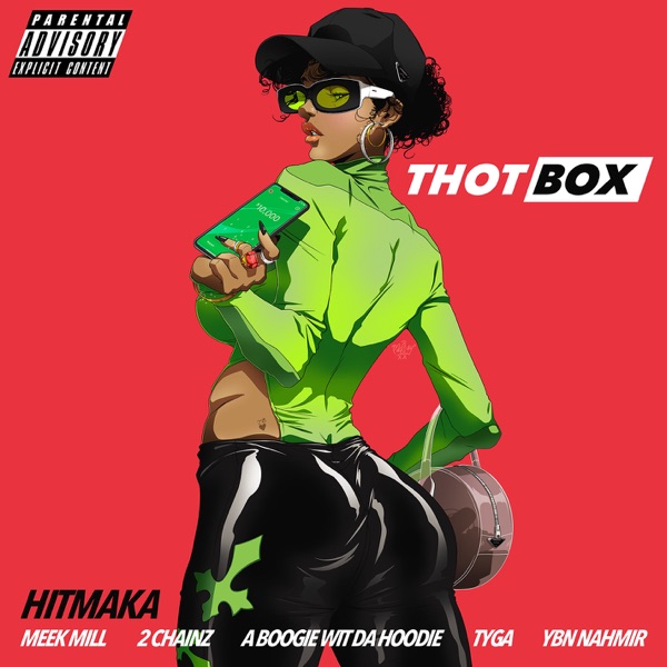 Hitmaka - "Thot Box" ft. Meek Mill, 2 Chainz, A Boogie, Tyga and YBN Nahmir