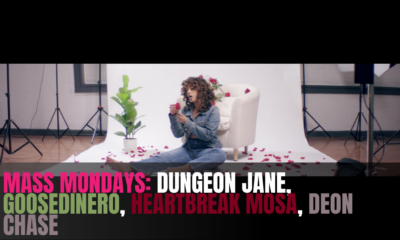 MASS Mondays: Dungeon Jane, GooseDinero, Heartbreak Mosa, Deon Chase