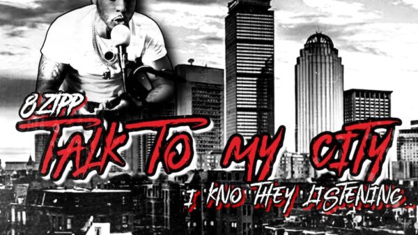 8 Zipp Releases 5-Track EP 'Talk To My City, I Know They Listening'