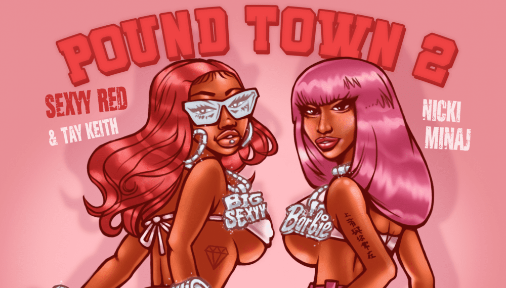 Sexxy Red & Nicki Minaj Team Up on ‘Pound Town 2’