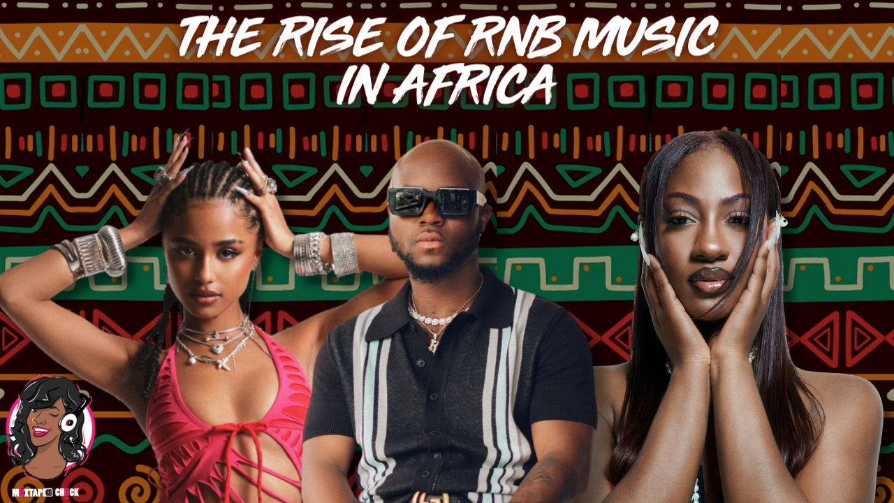 The Rise of R&B Music in Africa miixtapechiick Afrobeats, Amapiano, Gengetone
