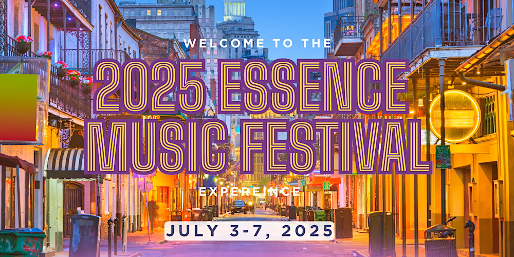 ESSENCE Fest Returns to New Orleans for 31st Year, Celebrating 55 Years of ESSENCE Magazine miixtapechiick
