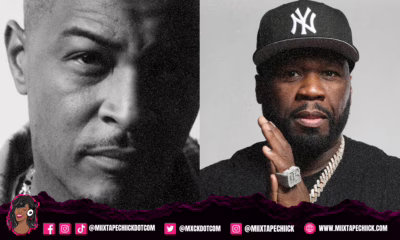 T.I. vs. 50 Cent The Beef Explained miixtapechiick